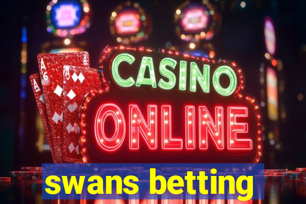 swans betting