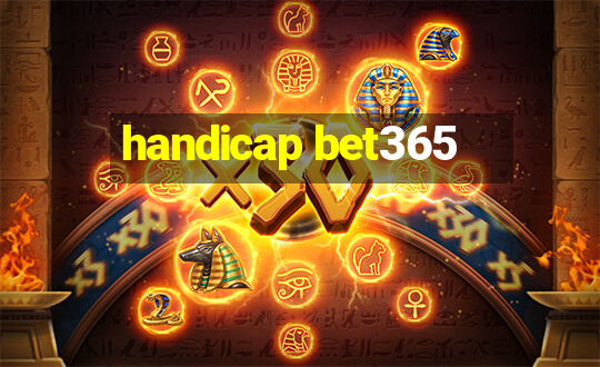 handicap bet365