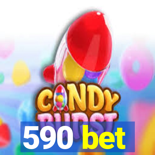 590 bet