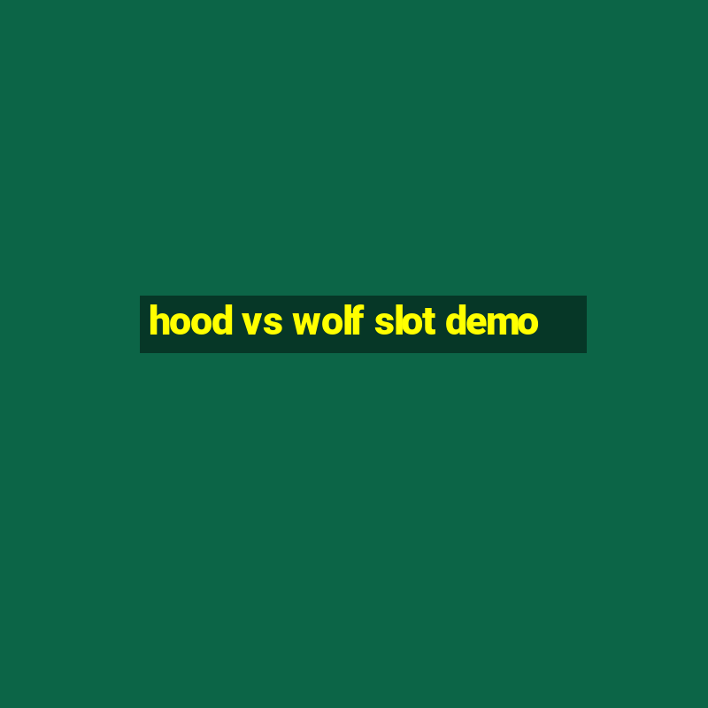 hood vs wolf slot demo