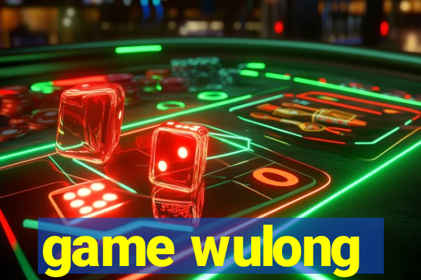 game wulong