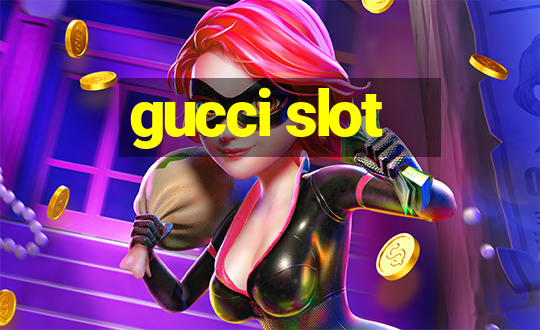 gucci slot