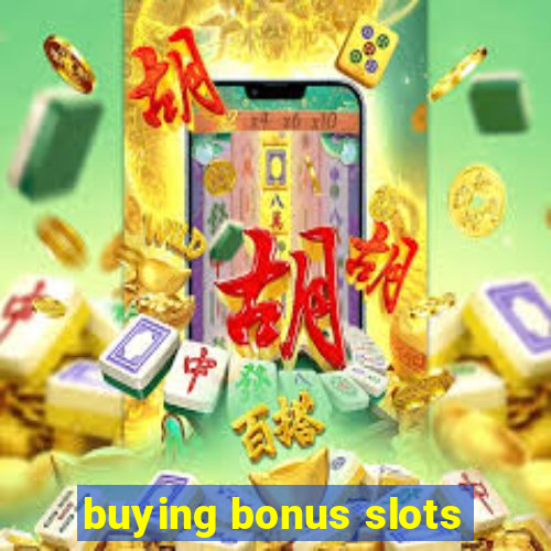 buying bonus slots