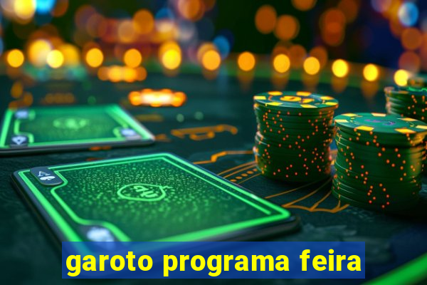 garoto programa feira