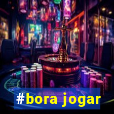 #bora jogar