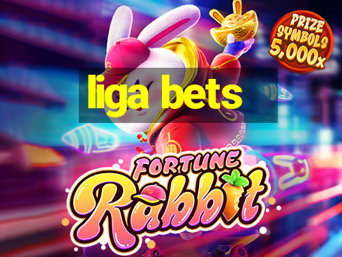 liga bets