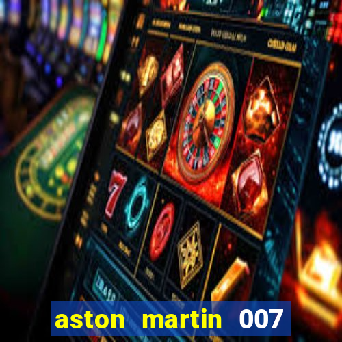 aston martin 007 casino royale