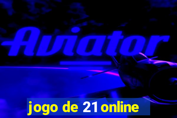 jogo de 21 online