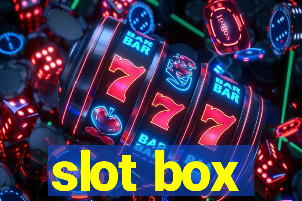 slot box