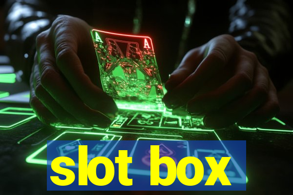 slot box