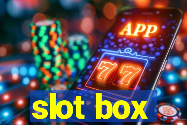 slot box