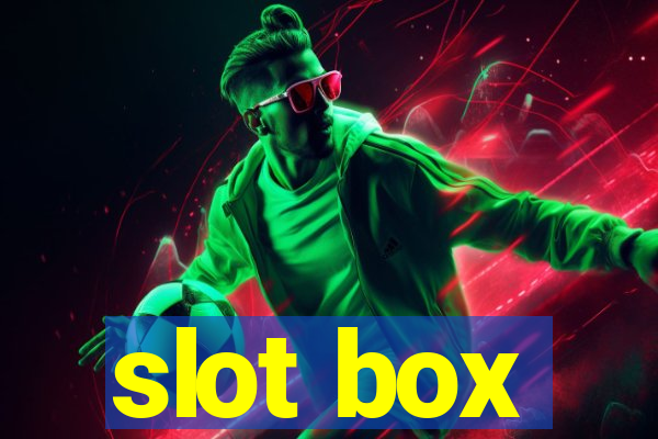 slot box