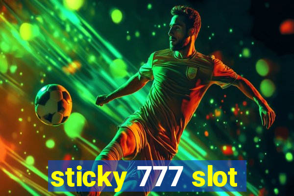 sticky 777 slot