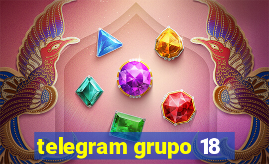 telegram grupo 18