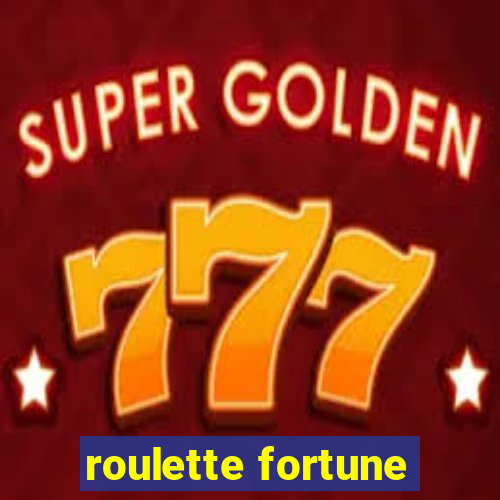 roulette fortune