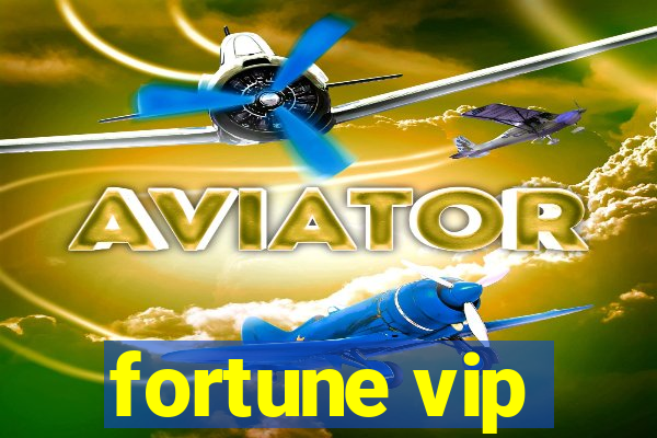 fortune vip