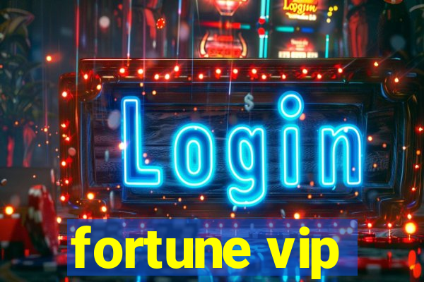 fortune vip