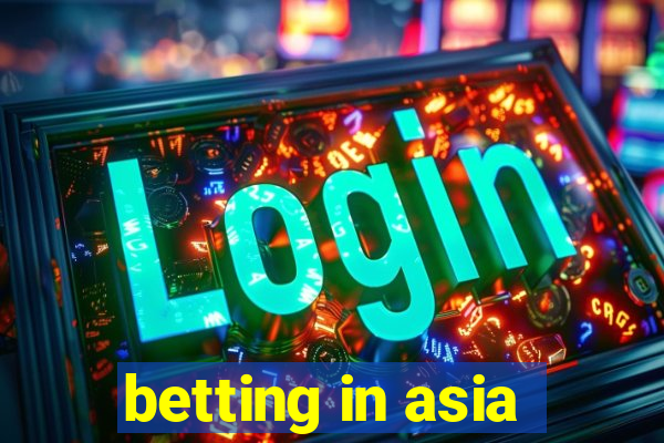 betting in asia