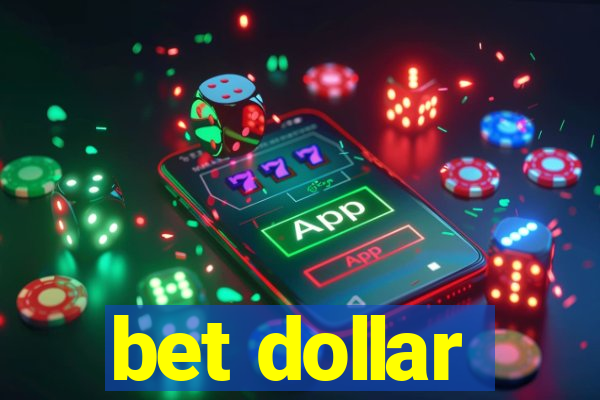 bet dollar