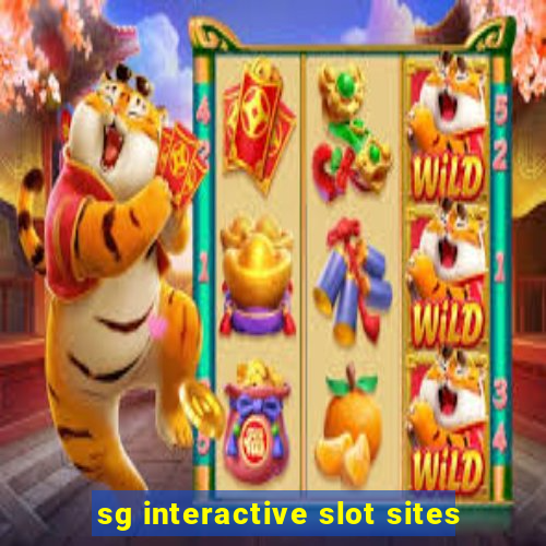 sg interactive slot sites