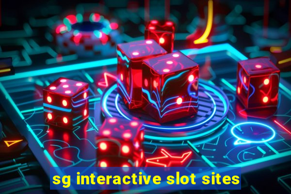 sg interactive slot sites