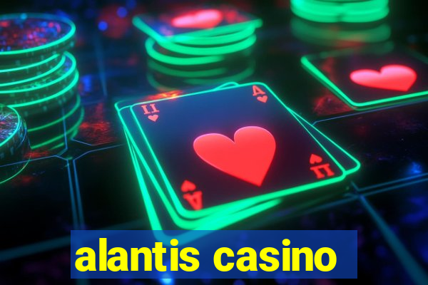 alantis casino