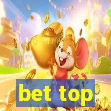 bet top