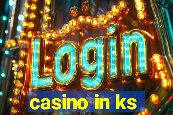 casino in ks