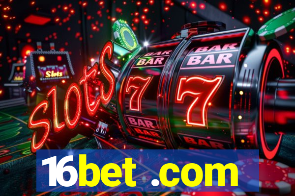 16bet .com