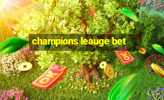 champions leauge bet