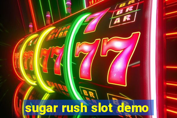 sugar rush slot demo