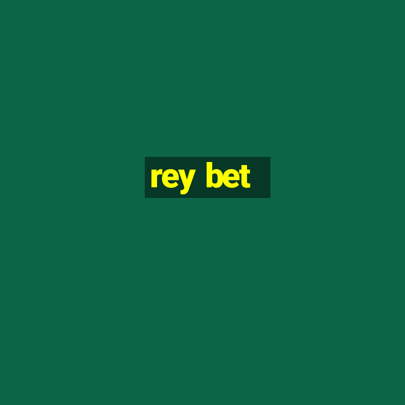 rey bet