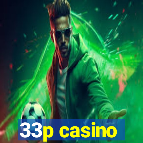 33p casino