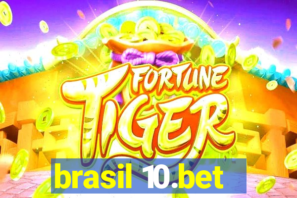 brasil 10.bet