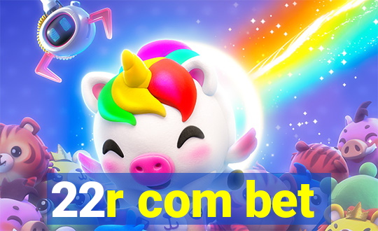 22r com bet