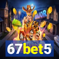 67bet5