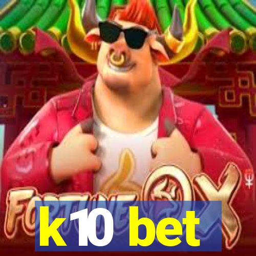 k10 bet