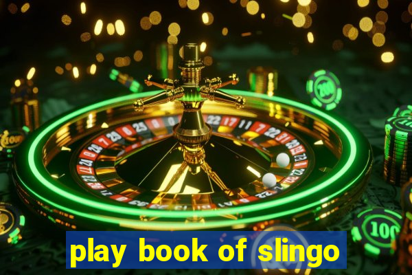 play book of slingo