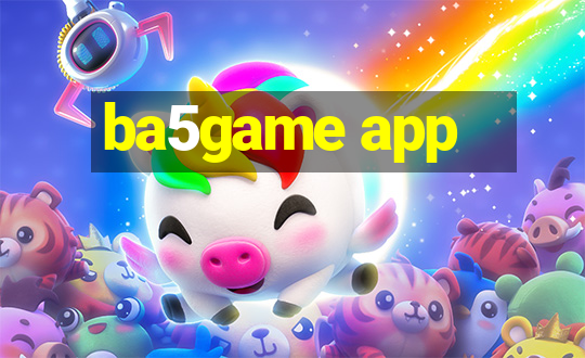 ba5game app