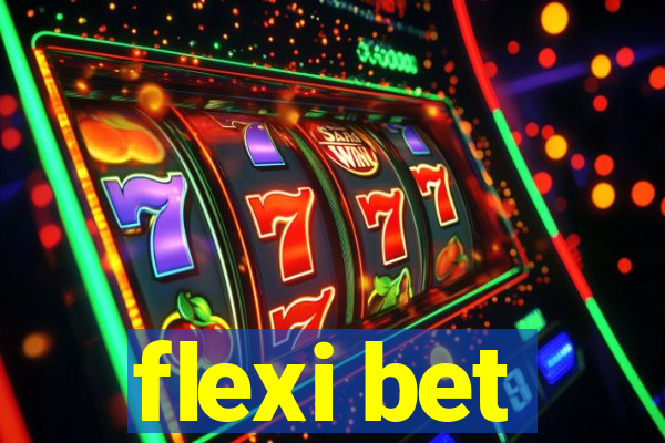 flexi bet