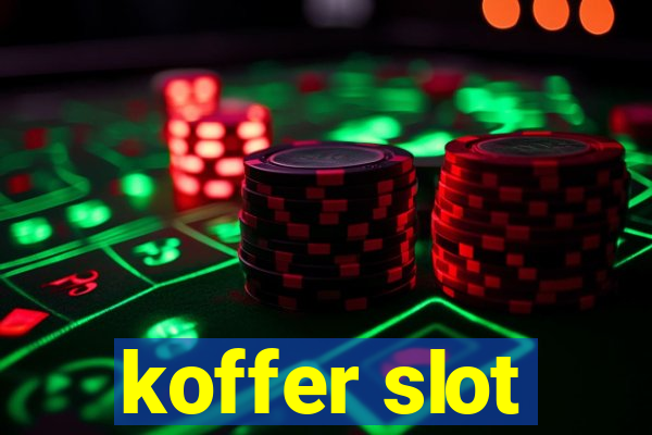 koffer slot