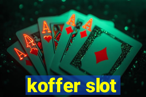 koffer slot