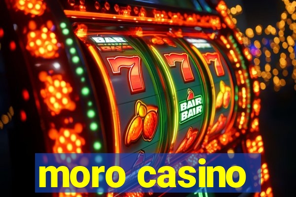 moro casino