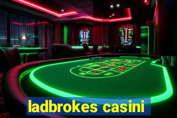 ladbrokes casini