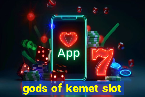 gods of kemet slot