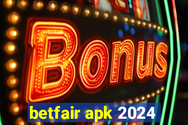 betfair apk 2024