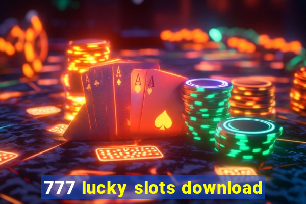 777 lucky slots download