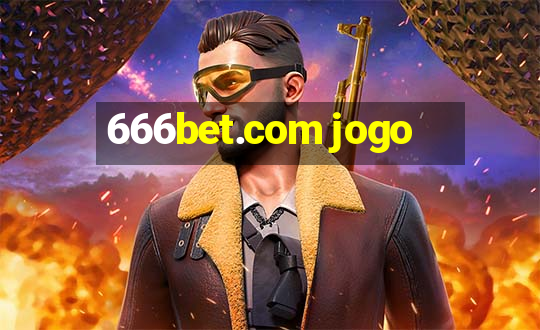 666bet.com jogo