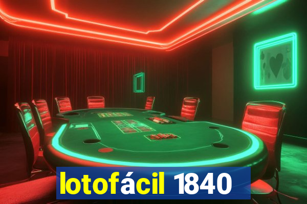 lotofácil 1840