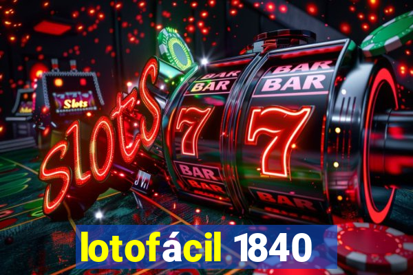 lotofácil 1840